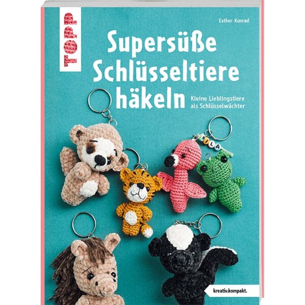 Topp, Supersüße Schlüsseltiere häkeln